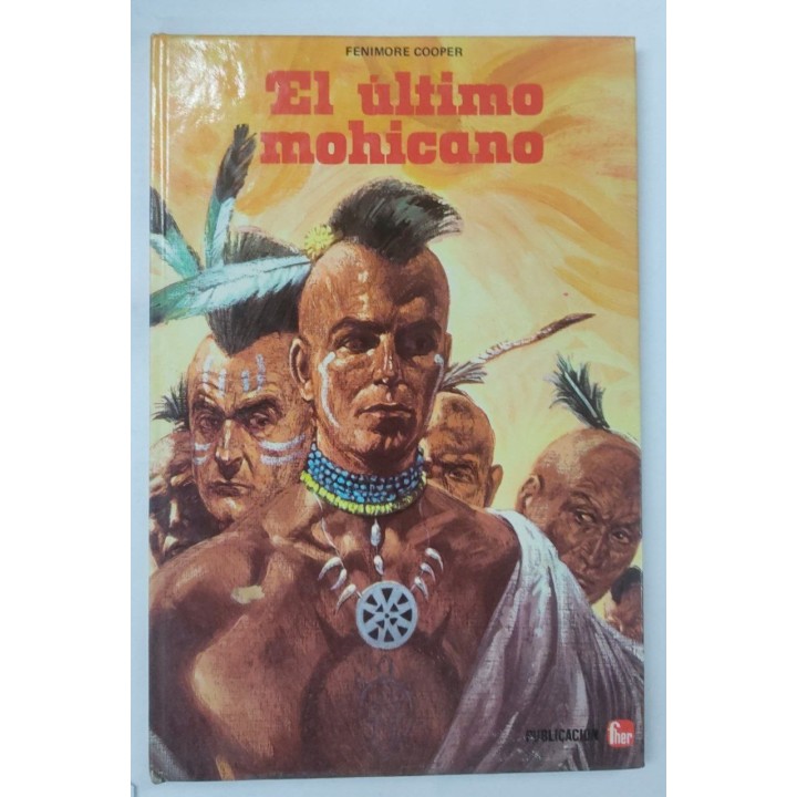 El ultimo mohicano - Fenimore Cooper